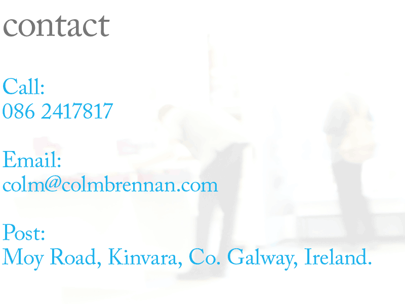 Contact Colm Brennan T: 0862417817